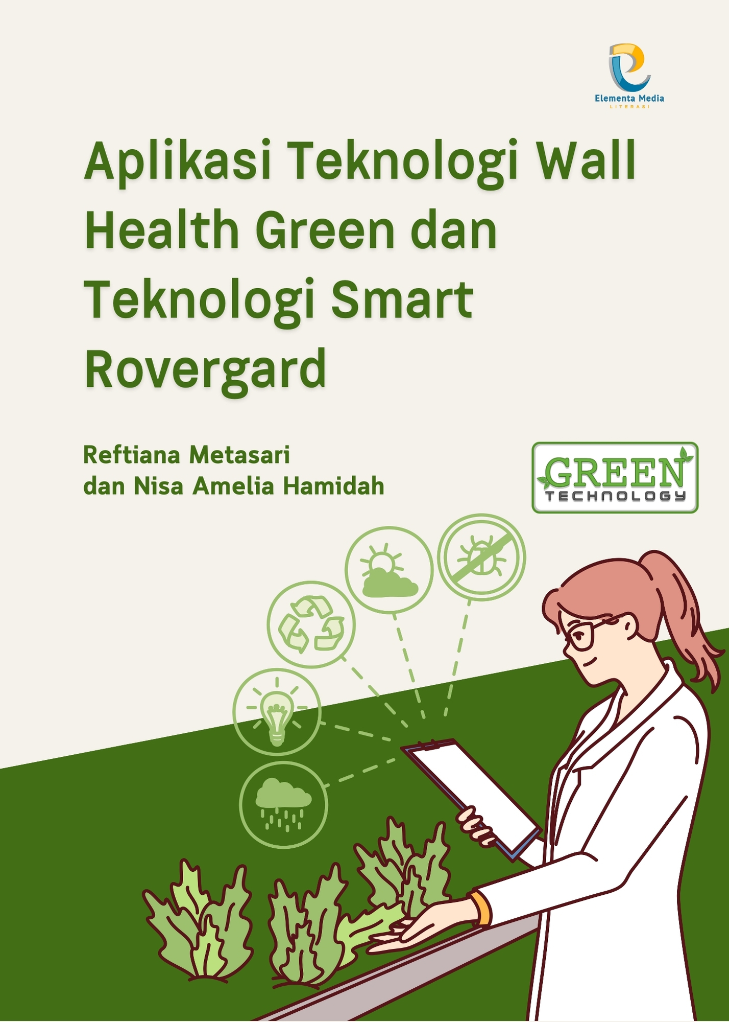 Aplikasi Teknologi Wall Health Green dan Teknologi Smart Rovergard